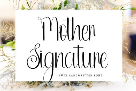 Mother Signature Font